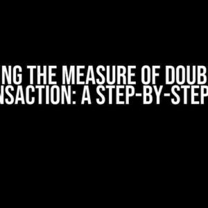 Mastering the Measure of Doubling for a Transaction: A Step-by-Step Guide