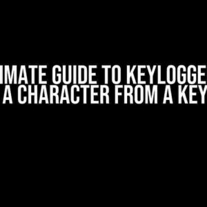 The Ultimate Guide to Keyloggers: How to Get a Character from a Key Code?